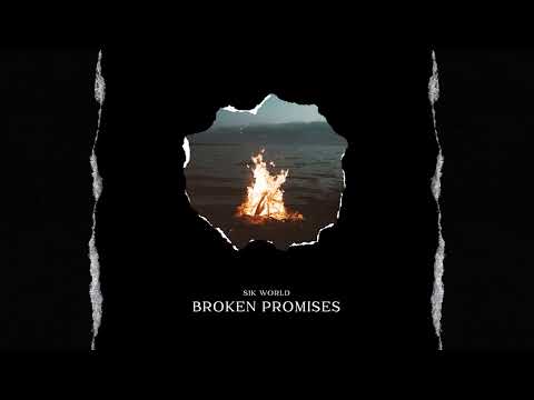 Sik World - Broken Promises