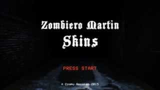 Zombiero Martìn – “Skin”