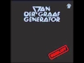 Van Der Graaf Generator - A Louse Is Not A Home (Live) - Part 2