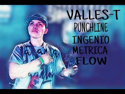 Lo Mejor De Valles-T •PUNCHLINE •INGENIO•METRICA •FLOW • (2016-2017)