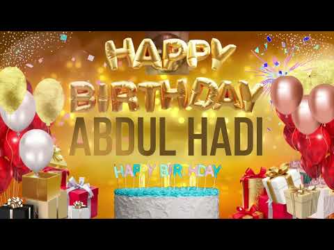 ABDUL HADi - Happy Birthday Abdul Hadi