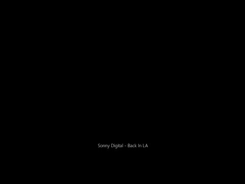 Sonny Digital - Back In LA