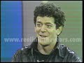 Lou Reed • Interview • 1983 [Reelin' In The Years Archive]