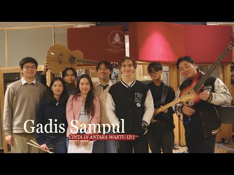 Gadis Sampul - Berklee Indonesian Ensemble | Cinta Di Antara Waktu Ep. 1