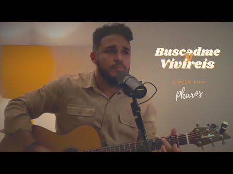Buscadme y Vivireis | Marcos Vidal - Acoustic cover por Pharos