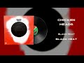 Black Heat - Chicken Heads (Vinyl Visualizer)