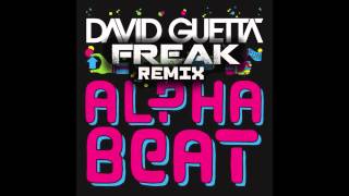 David Guetta - Alphabeat (Freak's Dubstep Remix)