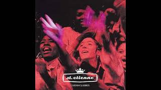 Saint Etienne - Burnt Out Car (Balearico Mix)