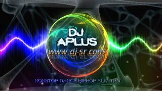 DJ.APLUS.SR My Party 3CHA