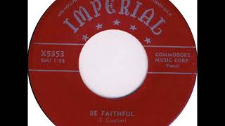 Fats Domino - (Pee Wee Crayton Session) - Be Faithful - April 14, 1955
