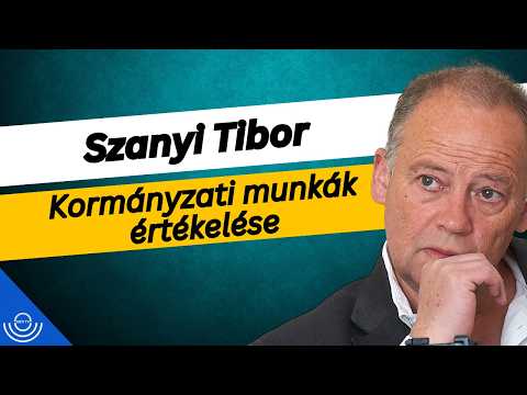 Pirkadat: Szanyi Tibor – Kormányzati munkák értékelése