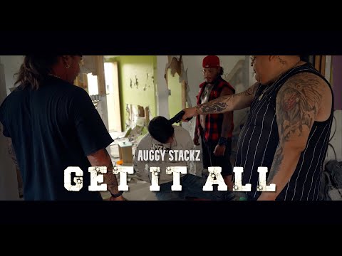 Auggy Stackz  - Get It All (Official Music Video)