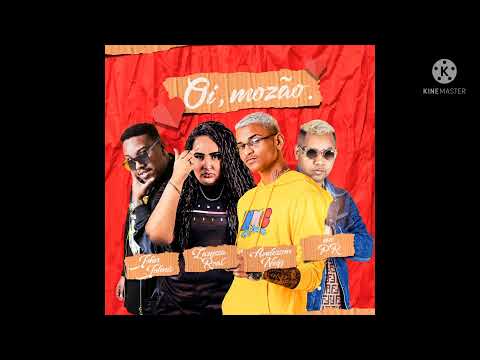 ANDERSON NEIFF E MC PR E LAYSSA REAL E JOHN JOHNIS-OI MOZÃO- AUDIO OFICIAL