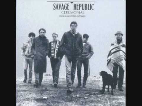 Savage Republic - Walking Backwards