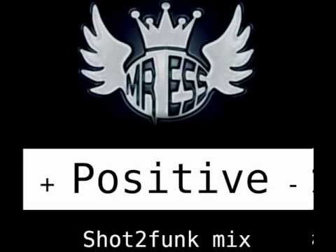 Mr Ess - Positive (Shot2funk Mix)  /  House Music