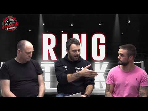 RING TALK - GOODWIN BOXING - EPISODE 8 - 1st November 2017