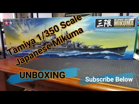 Tamiya 1/350 Scale Japanese Light Cruiser Mikuma Unboxing Model Ship