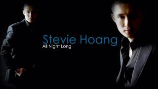 Stevie Hoang - All Night Long