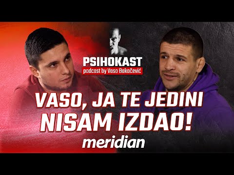 MMA PSIHOKAST: Nikola Božić - Vaso, ja te jedini nisam izdao, gde ti, tu i ja!