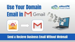 How to Use Domain Email in Gmail | Send & Receive Business Email Witho