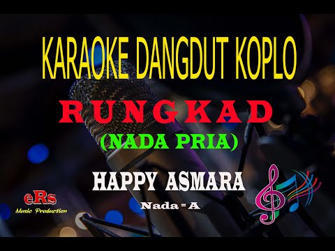 Karaoke Rungkad Nada Pria - Happy Asmara (Karaoke Dangdut Tanpa Vocal)