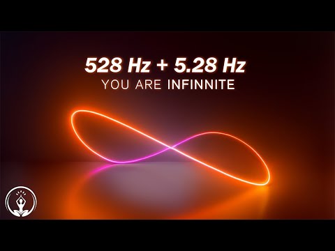 528 Hz + 5.28 Hz | ERES INFINITO | TODA LA BENDICIÓN del UNIVERSO VENDRA HACIA TI - MILAGROS TOTALES