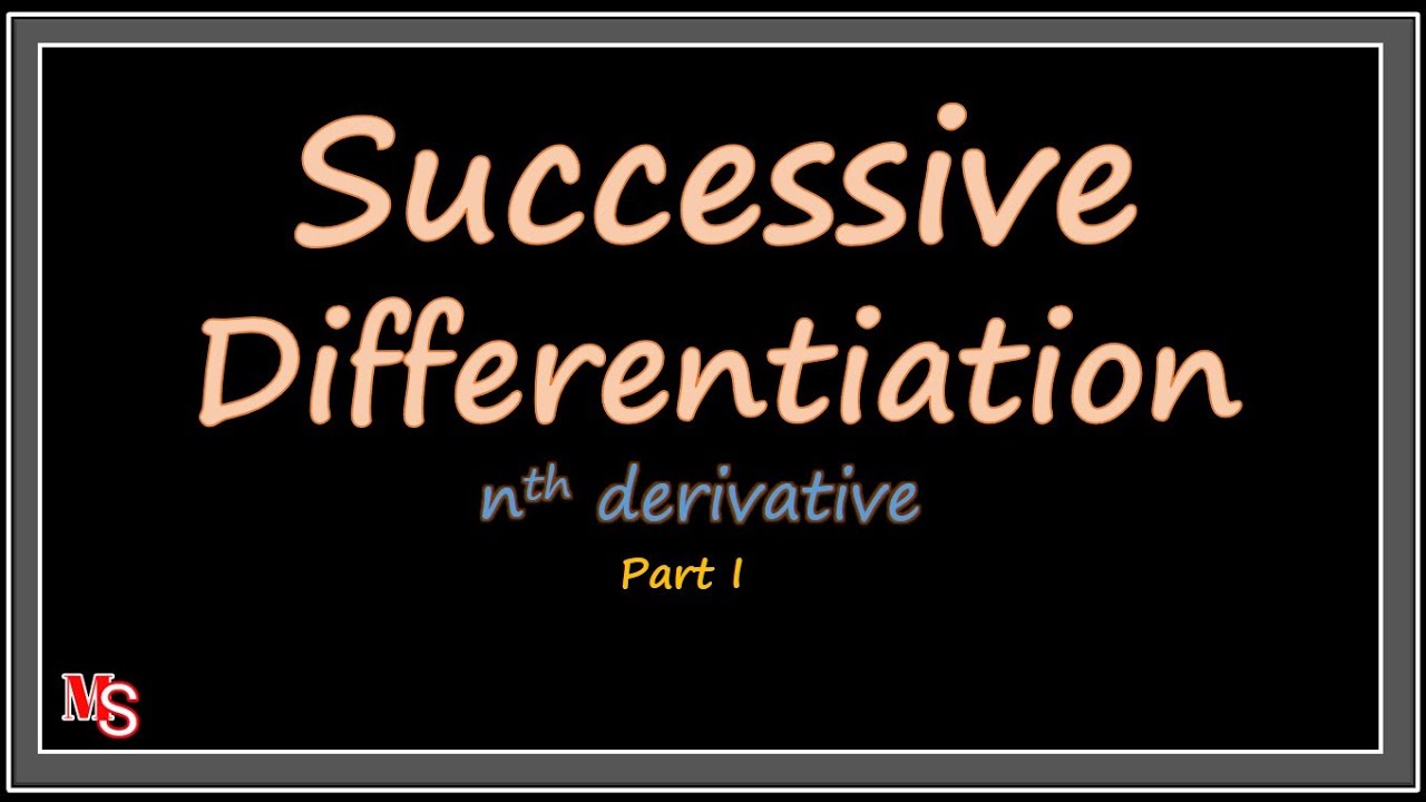 Learn Successive Differentiation part 1| find the nth derivative of the function