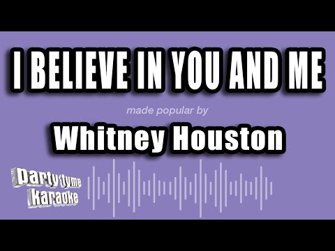 Whitney Houston - I Believe In You And Me (Karaoke Version)