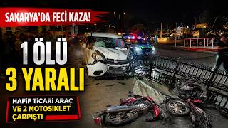İki Motosiklete Çarpan Sürücü Ortalığı Savaş Alanına Çevirdi 1 Ölü, 3 Yaralı