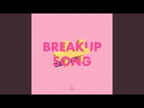 Breakup Song