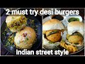 2 must try indian desi burgers | street style indian burgers | vada pav recipe and dabeli recipe