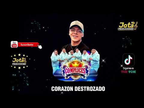 CORAZÓN DESTROZADO...(D.R.) - COMPLICES DE LA CUMBIA (EL GRAN CHECHITO)