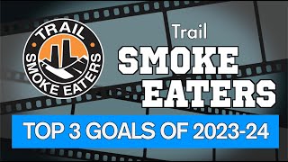 Trail Smoke Eaters Best Goals - 2023-24 Season