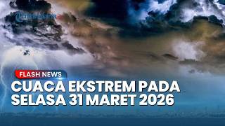 WASPADA Peringatan Dini Hujan di Indonesia Selasa, 31 Maret 2026: Bengkulu Waspada, Jawa Barat Siaga
