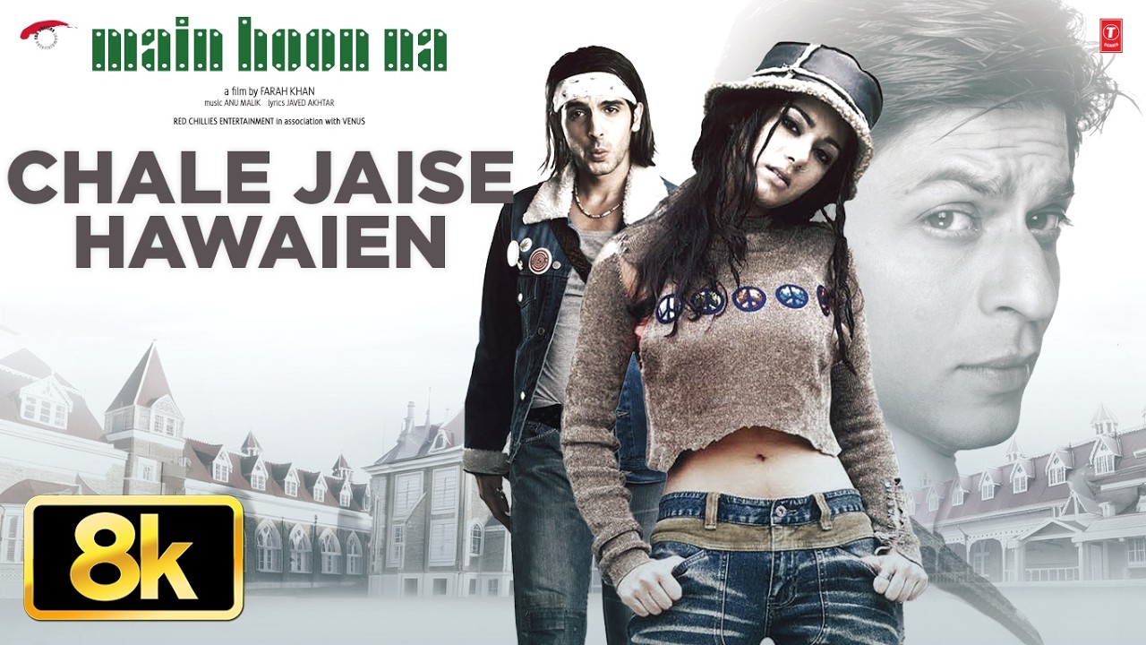 Chale Jaise Hawaien 8K Full Song | Amrita Rao | Shah Rukh Khan | Main Hoon Na | Zayed Khan