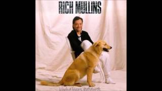 And I Love You   RICH MULLINS