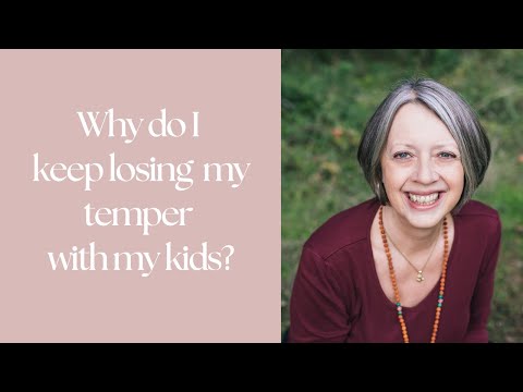 Why Do I Keep Losing My Temper With My Kids