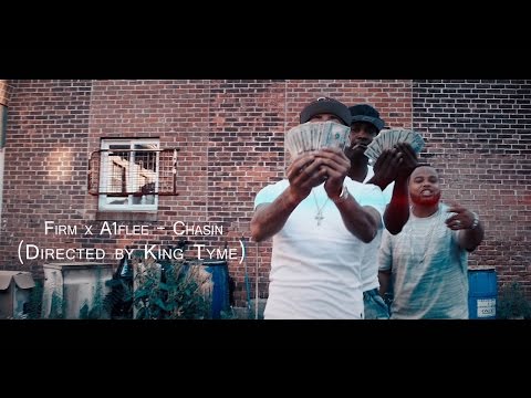 (Watch In HD) Firm x A1flee - Chasin (Directed by King Tyme)