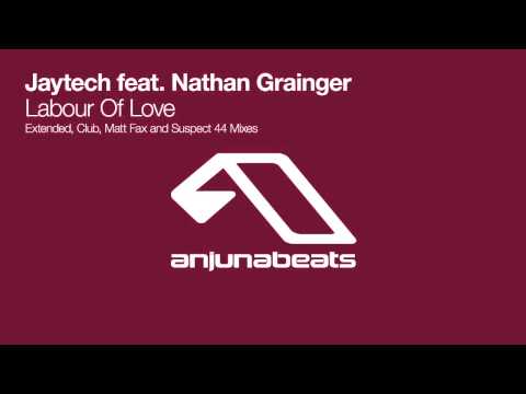 Jaytech feat. Nathan Grainger - Labour Of Love (Matt Fax Remix)