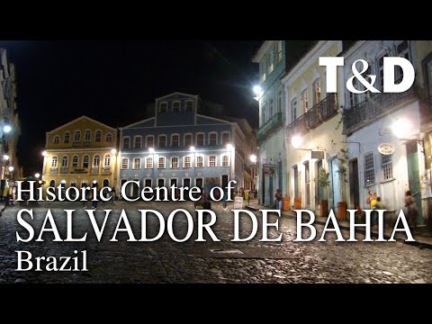 Historic Centre of Salvador de Bahia - Brazil 🇧🇷  Travel & Discover