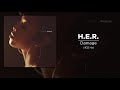 H E R Damage 432 Hz
