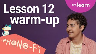 Lesson 12 Warm-Up: Reviewing consonant, vowel and letter combination sounds | Phono-Fi | TVO Learn