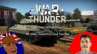 War Thunder Banter IV: Operation Yeezy