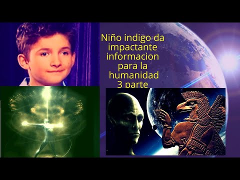 NIÑO DA MENSAJE A LA HUMANIDAD PARTE 3 Los anunnaki aun siguen aquí