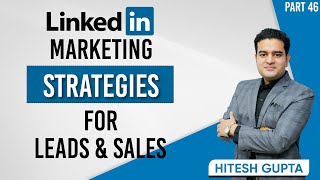 LinkedIn Marketing Strategies for Leads and Sales | LinkedIn Marketing Strategy for Business