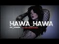 Hawa Hawa Ae Hawa_Lofi_Remix_Song (Slowed+Reverd)🎧😎Lo-fi