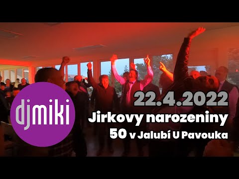 DJ Miki / Jirkovy 50. narozeniny v Jalubí