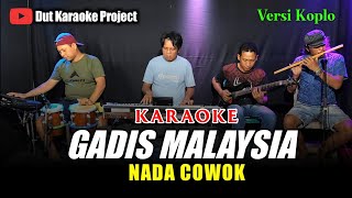 Download lagu GADIS MALAYSIA KARAOKE NADA COWOK/PRIA (yus yunus) VERSI KOPLO mp3