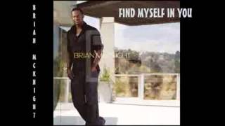 Brian Mcknight find myself in you