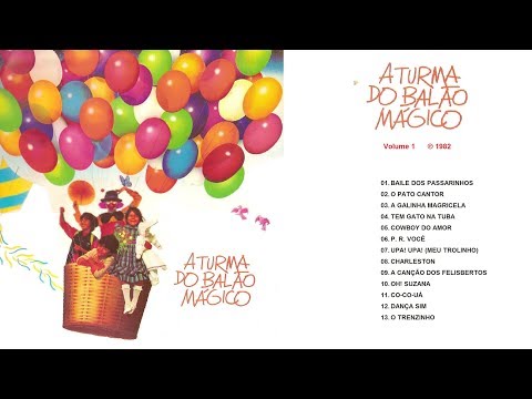 A Turma do Balão  Mágico | Volume 1   ℗ 1982